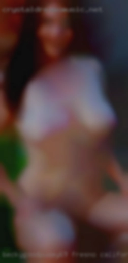 BeckyGoodPussy69 Fresno California